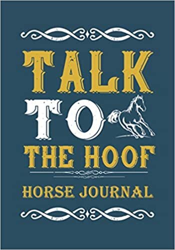 Talk to the Hoof.: Horse Journal
