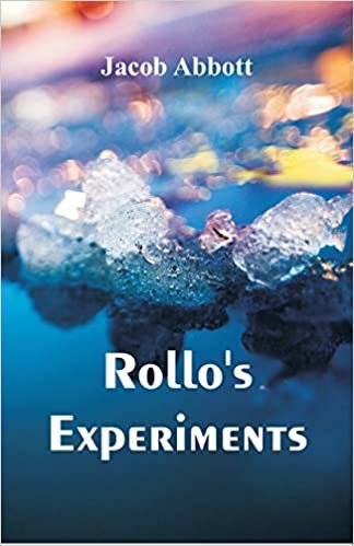 Rollo's Experiments