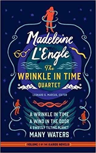 Madeleine l'Engle: The Wrinkle in Time Quartet (Loa #309): A Wrinkle in Time / A Wind in the Door / A Swiftly Tilting Planet / Many Waters (Library of America)