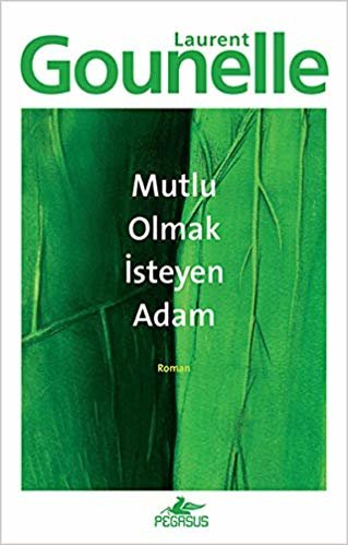 MUTLU OLMAK İSTEYEN ADAM