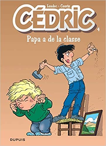 Cedric: Cedric 4/Papa a De La Classe