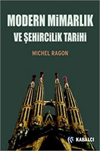 MODERN MİMARLIK VE ŞEHİRCİLİK TARİHİ