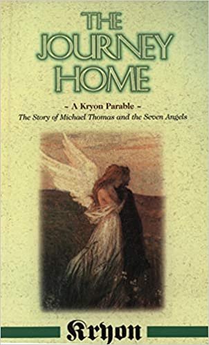 The Journey Home: A Kryon Parable, The Story of Michael Thomas and the Seven Angels (Kryon (Paperback))