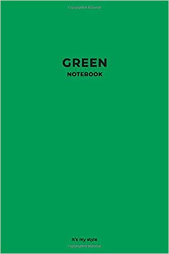 Green Notebook It’s my style: Stylish Green Color Notebook for You. Simple Perfect Wide Lined Journal for Writing, Notes and Planning. (Color Notebooks, Band 2) indir
