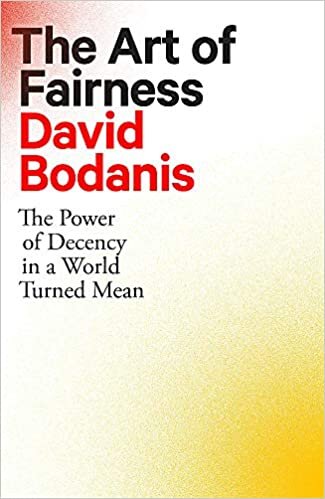 The Art of Fairness: The Power of Decency in a World Turned Mean indir
