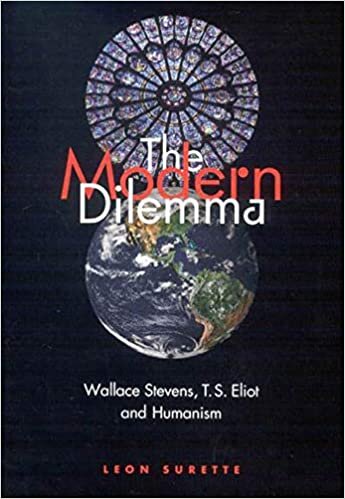 The Modern Dilemma: Wallace Stevens, T. S. Eliot, and Humanism indir