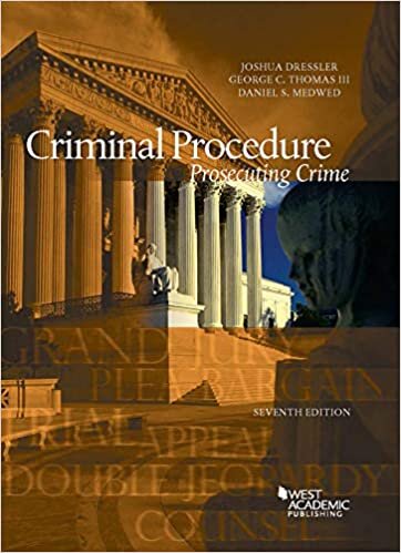 Criminal Procedure, Prosecuting Crime (American Casebook Series)