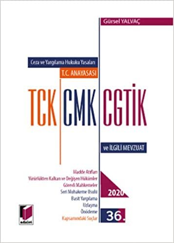 Ceza ve Yargılama Hukuku Yasaları T.C. Anayasası TCK, CMK, CGTİK ve İlgili Mevzuat (Ciltli)