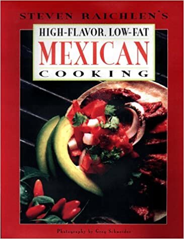 High-Flavor, Low-Fat Mexican Cooking indir