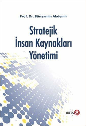 Stratejik İnsan Kaynakları Yönetimi indir