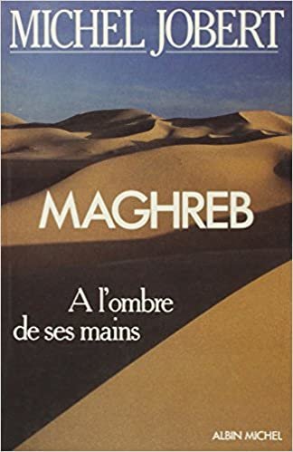 Maghreb (Memoires - Temoignages - Biographies)