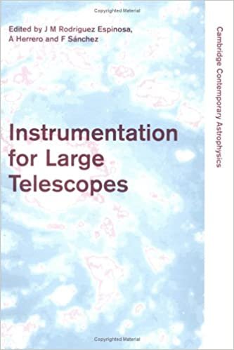 Instrumentation for Large Telescopes (Cambridge Contemporary Astrophysics) indir