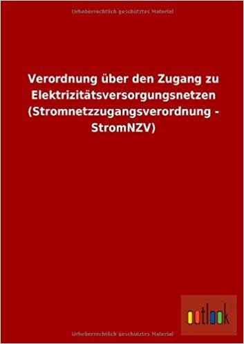 Verordnung über den Zugang zu Elektrizitätsversorgungsnetzen (Stromnetzzugangsverordnung - StromNZV)