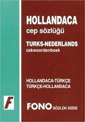 Hollandaca Cep Sözlüğü (Cep Boy): Hollandaca - Türkçe, Türkçe - Hollandaca