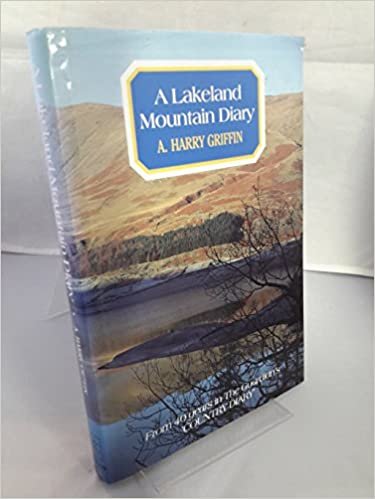 Lakeland Mountain Diary: From Forty Years in "The Guardian's" Country Diary indir