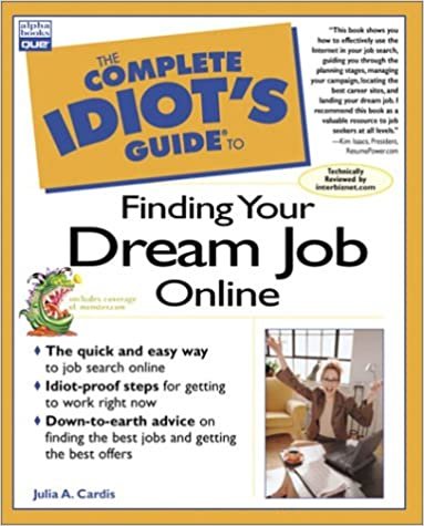 Complete Idiot's Guide to Finding Your Dream Job (The Complete Idiot's Guide)