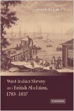 West Indian Slavery and British Abolition, 1783â1807