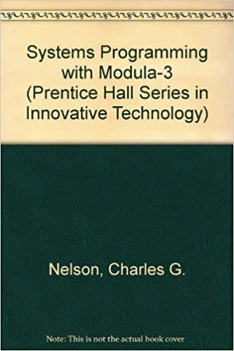 Systems Programming With Modula-3 (Prentice Hall Series in Innovative Technology) indir