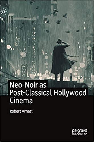 Neo-Noir as Post-Classical Hollywood Cinema indir