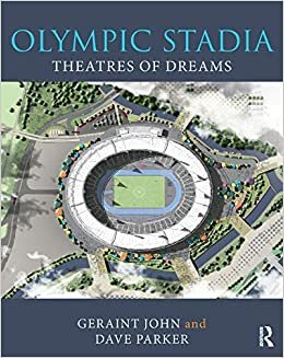 Olympic Stadia: Theatres of Dreams