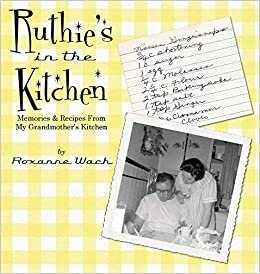 Ruthie's in the Kitchen: Memories & Recipes From My Grandmother's Kitchen indir