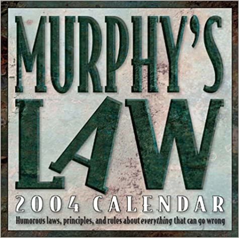 Murphy's Law 2004 Calendar: Humorous Laws, Principals, and Rules About Everything That Can Go Wrong (Day-To-Day) indir