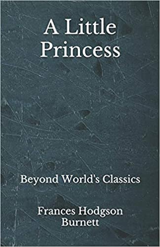 A Little Princess: Beyond World's Classics