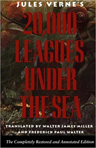 20,000 Leagues Under The Sea: The Completely Restored and Annotated Edition