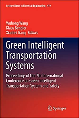 Green Intelligent Transportation Systems: Proceedings of the 7th International Conference on Green Intelligent Transportation System and Safety (Lecture Notes in Electrical Engineering)