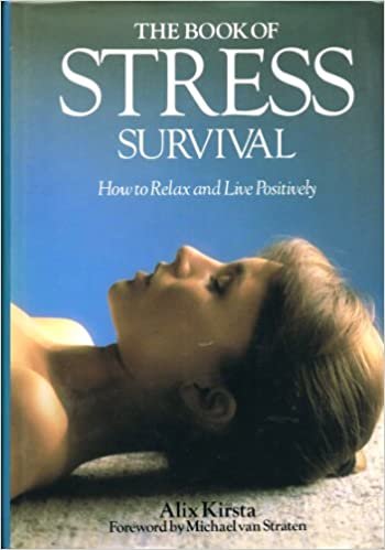 The Book of Stress Survival: How to Relax and De-stress Your Life