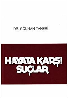 Hayata Karşı Suçlar (Ciltli)