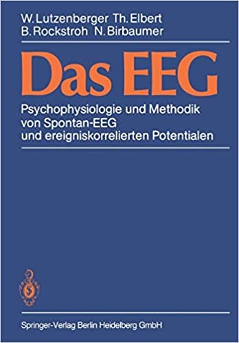 Das EEG: Psychophysiologie und Methodik von Spontan-EEG und ereigniskorrelierten Potentialen (German Edition)