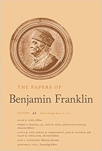 The Papers of Benjamin Franklin: March 1 Through August 15, 1784 Volume 42