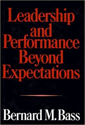 LEADERSHIP AND PERFORMANCE BEYOND EXPECTATIONS