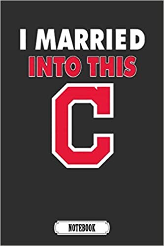 I Married Into This Cleveland Indians Baseball MLB Camping Trip Planner Notebook MLB.