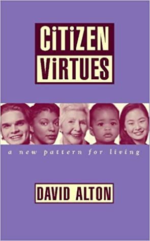 Citizen Virtues: A New Pattern for Living