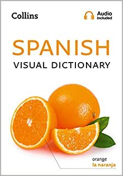 Collins Dictionaries: Collins Spanish Visual Dictionary (Collins Visual Dictionaries) indir