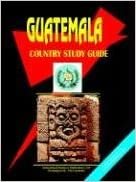 Guatemala Country Study Guide indir