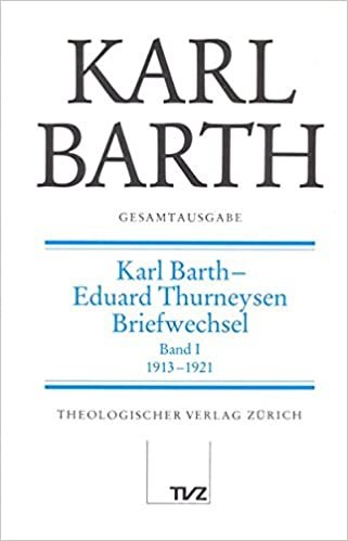 Karl Barth Gesamtausgabe: Gesamtausgabe, Bd.3, Karl Barth, Eduard Thurneysen, Briefwechsel: Band 3: Karl Barth - Eduard Thurneysen. Briefwechsel I indir