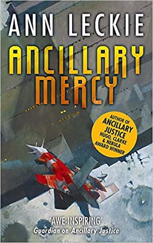 Ancillary Mercy: The conclusion to the trilogy that began with ANCILLARY JUSTICE: Imperial Radch