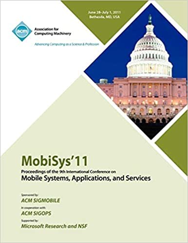 MobySys 11 Proceedings of the 9th International Conference on Mobile Systems, Applications and Services