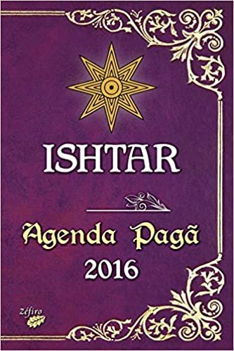 Ishtar - Agenda Pagã - 2016 (Portuguese Edition)