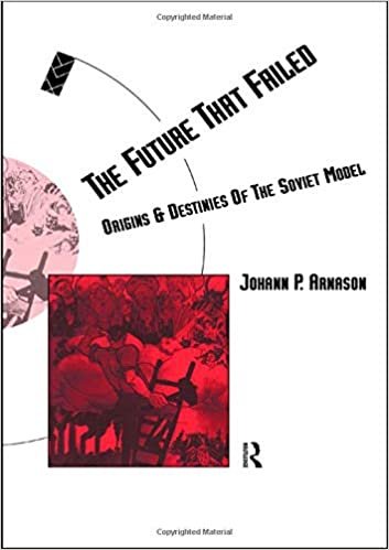 The Future That Failed: Origins and Destinies of the Soviet Model (Routledge Social Futures)