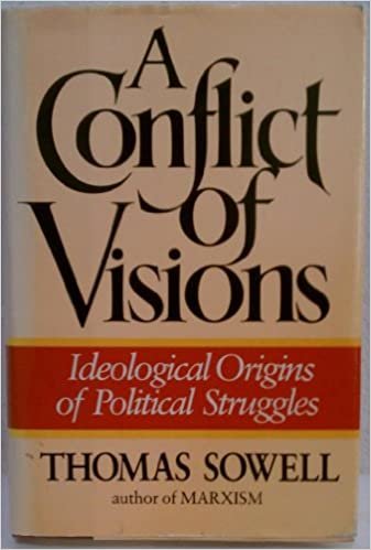 A Conflict of Visions: Ideological Origins of Political Struggles indir