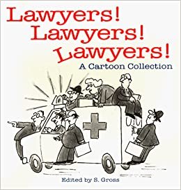 Lawyers! Lawyers! Lawyers!: A Cartoon Collection indir