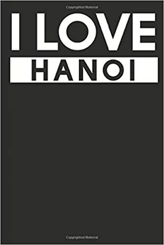 I Love Hanoi: A Notebook indir