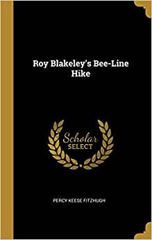 Roy Blakeley's Bee-Line Hike