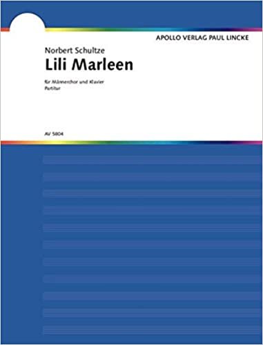 Lili Marleen: Männerchor (TTBB) und Klavier. Partitur.