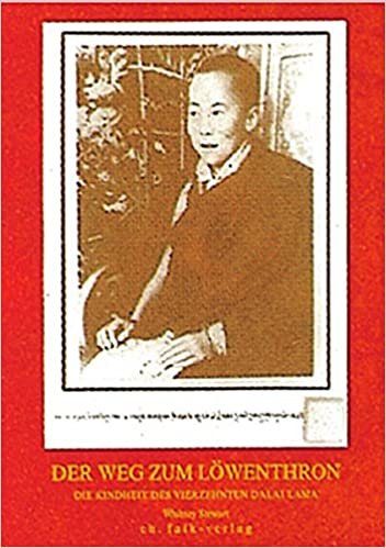 Der Weg zum Löwenthron. Die Kindheit des vierzehnten Dalai Lama. (Spirituelle Kinderbücher)
