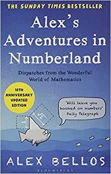 Alex's Adventures in Numberland: Tenth Anniversary Edition